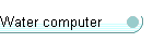 Water computer